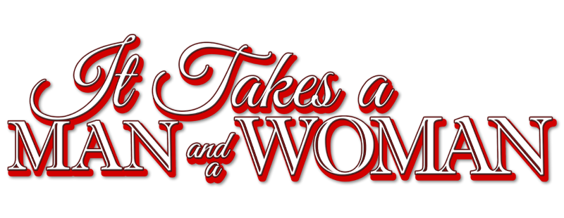 It Takes A Man And A Woman Full Movie Watch Online Free | atelier-yuwa
