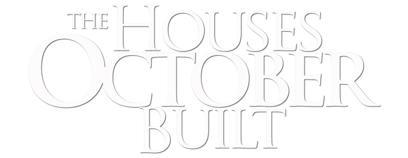 Watch House October Built