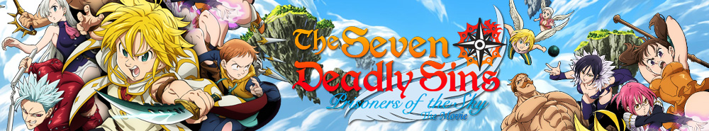 Watch The Seven Deadly Sins the Movie: Prisoners of the Sky