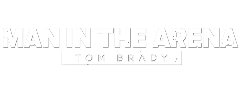 Watch Man in the Arena: Tom Brady Streaming Online