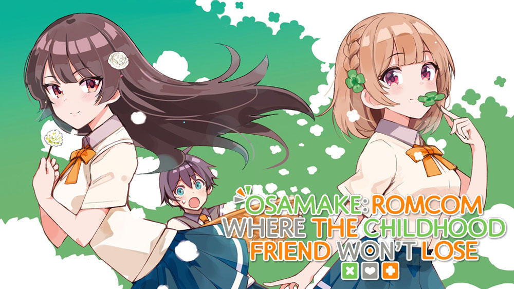 Osamake: Romcom Where The Childhood Friend Won't Lose His and Her