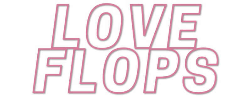 Watch Love Flops · Season 1 Full Episodes Online - Plex