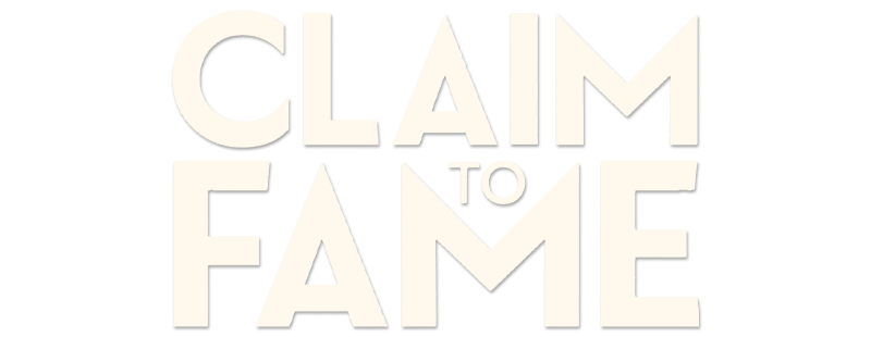 Watch Claim to Fame Streaming Online