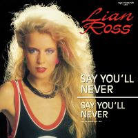 Say You'll Never (Lyrics) av Lian Ross