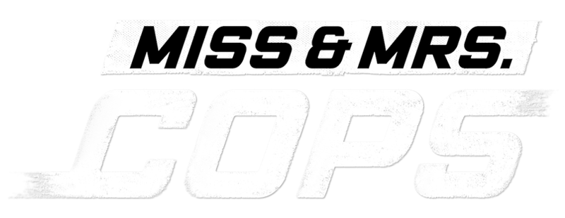 Miss & Mrs. Cops 2019