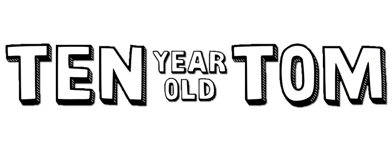 Ten Year Old Tom