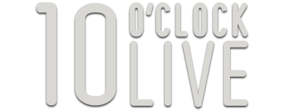 10 O'Clock Live