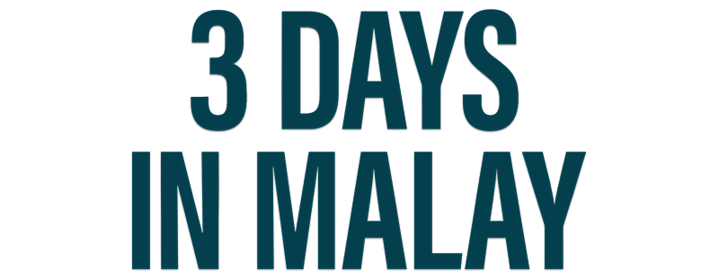 3 Days in Malay