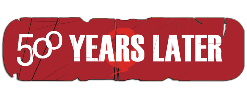 500 Years Later