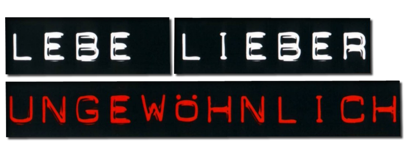 Lebe lieber ungewöhnlich