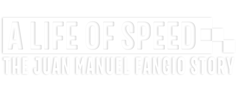 A Life of Speed: The Juan Manuel Fangio Story