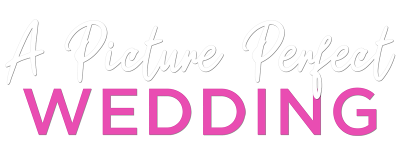 A Picture Perfect Wedding