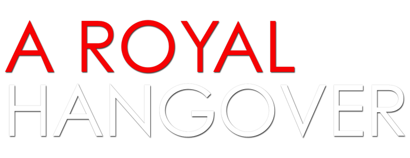 A Royal Hangover