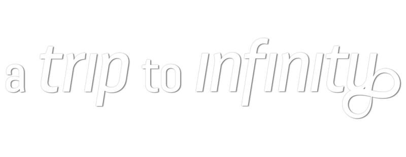 A Trip to Infinity