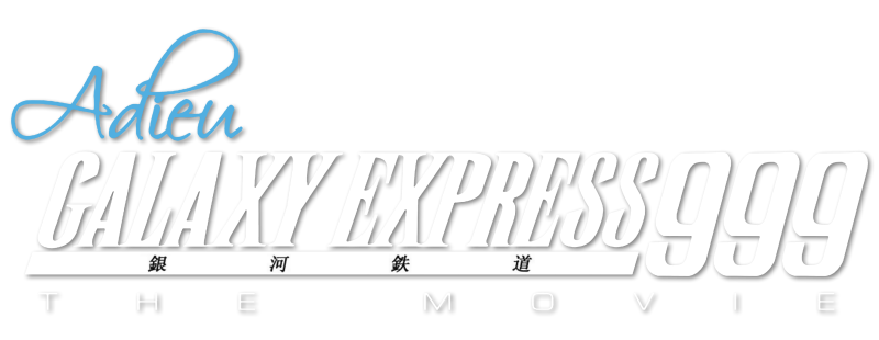 Adieu Galaxy Express 999