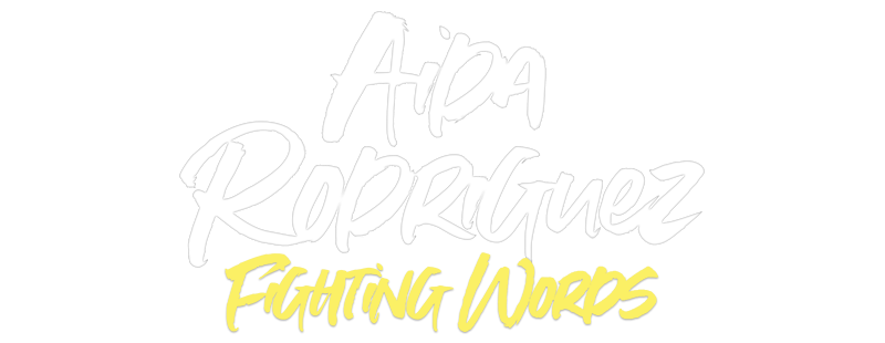 Aida Rodriguez: Fighting Words