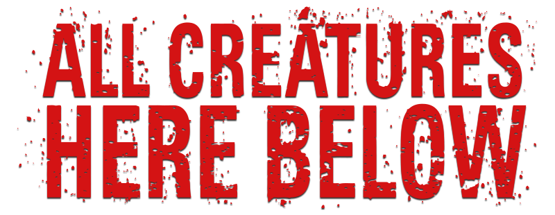 All Creatures Here Below