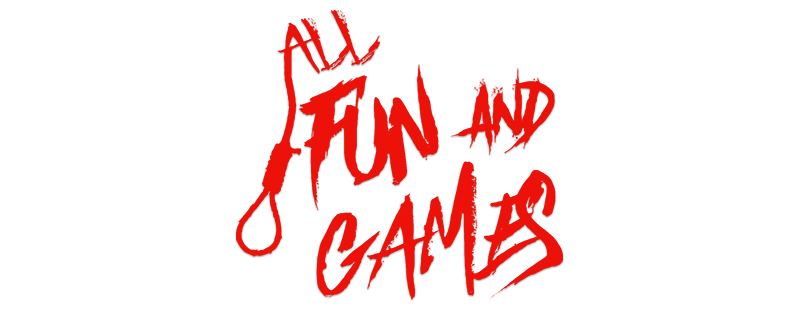 All Fun and Games