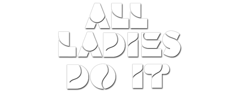 All Ladies Do It