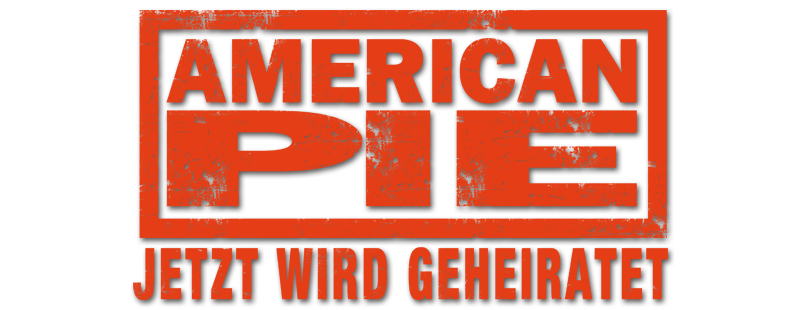 American Pie - Jetzt wird geheiratet