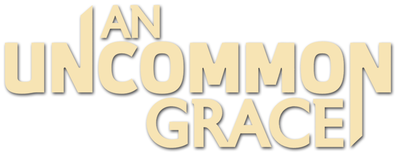 An Uncommon Grace