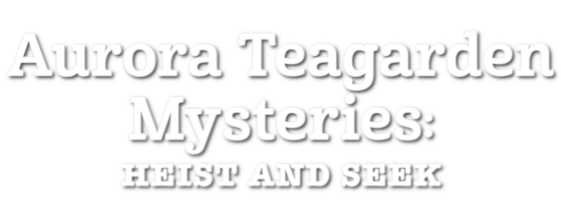 Aurora Teagarden Mysteries: Heist and Seek