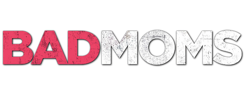 Bad Moms
