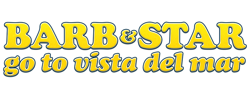 Barb and Star Go to Vista Del Mar