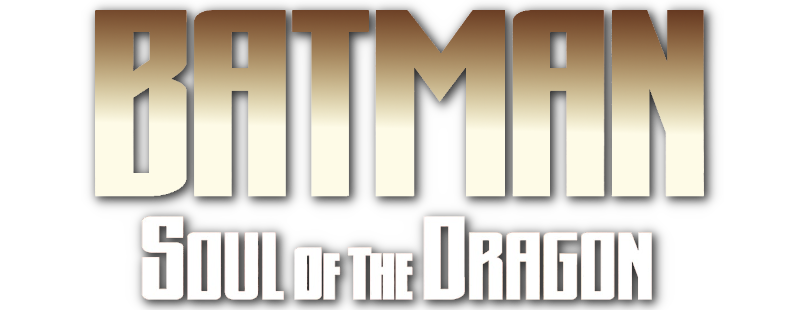 Batman: Soul of the Dragon