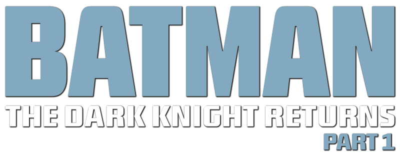 Batman: The Dark Knight Returns, Part 1