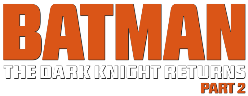 Batman: The Dark Knight Returns, Part 2