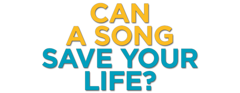 Can A Song Save Your Life?