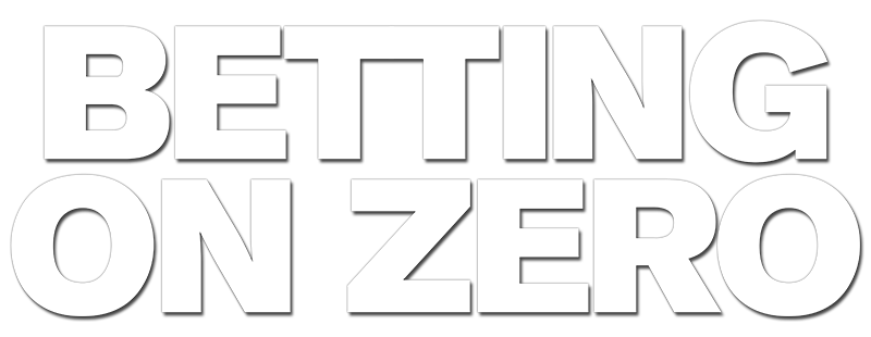 Betting on Zero