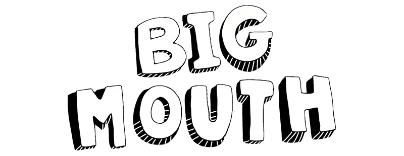 Big Mouth