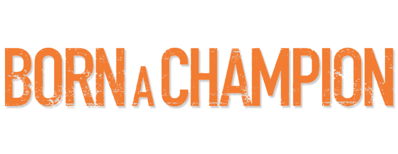Born a Champion