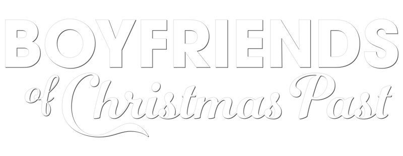 Boyfriends of Christmas Past