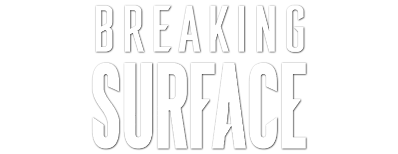 Breaking Surface