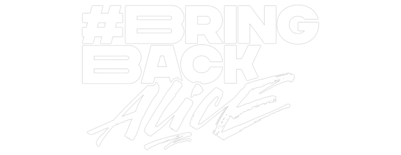 #BringBackAlice