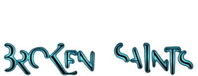 Broken Saints