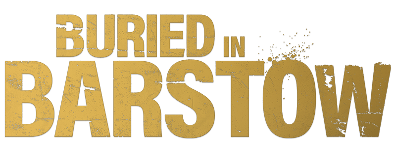 Buried in Barstow