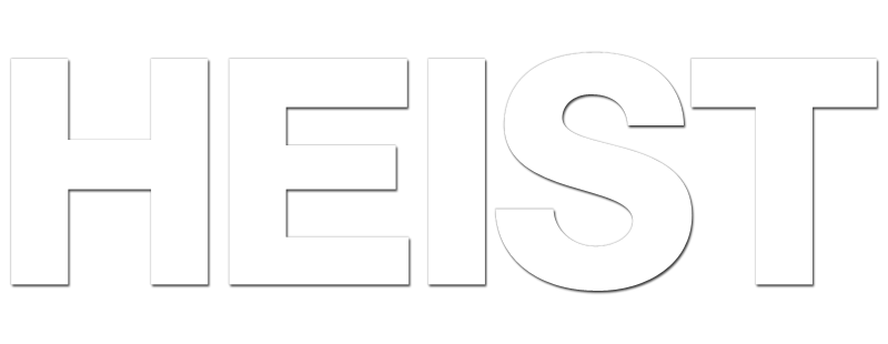 Heist
