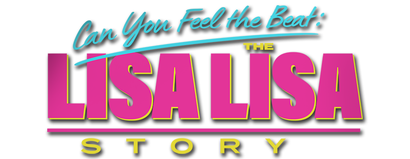 Can You Feel the Beat: The Lisa Lisa Story