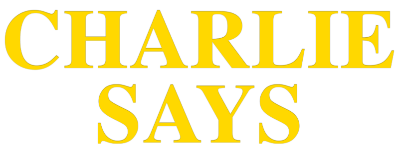 Charlie Says