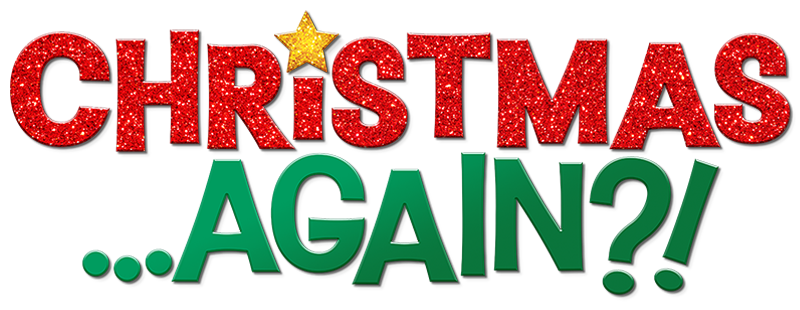 Christmas ...Again?!