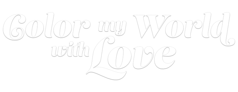 Color My World with Love