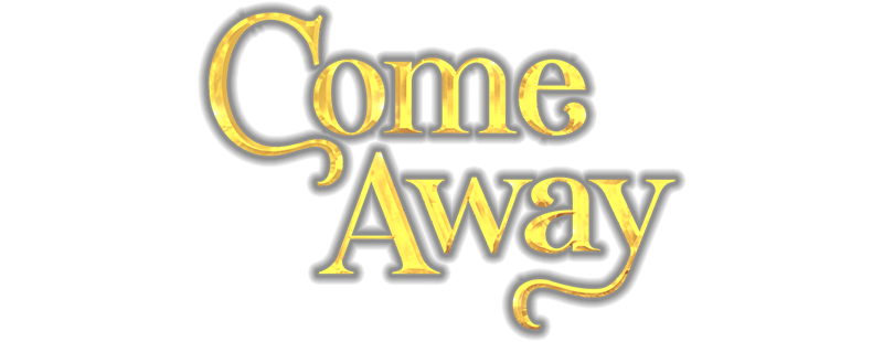 Come Away