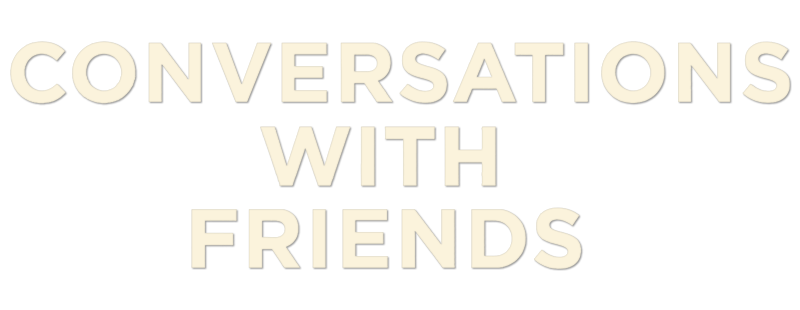 Conversations with Friends