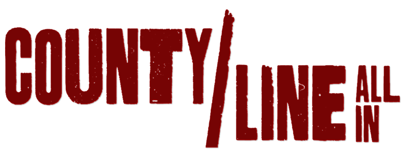 County Line: All In