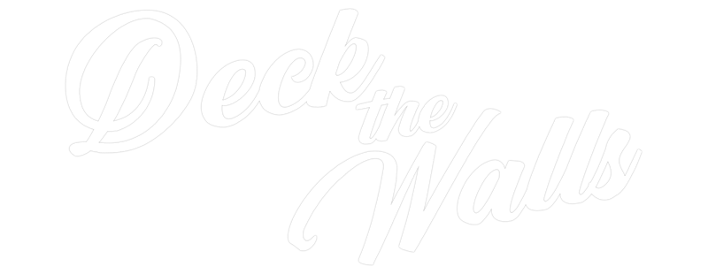 Deck the Walls