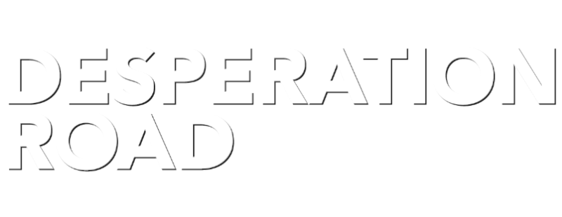 Desperation Road